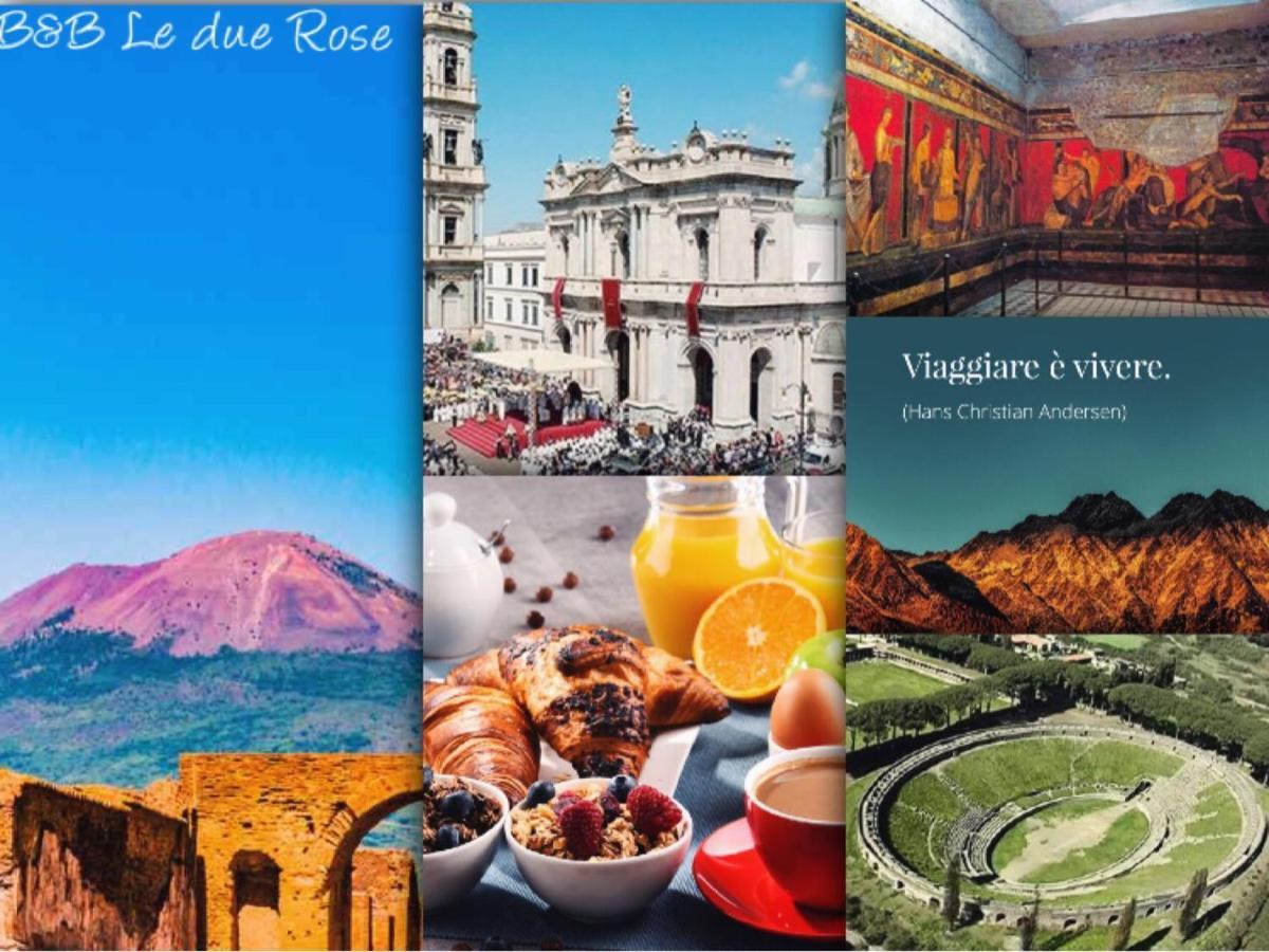 B&B Le Due Rose Pompei Exterior foto
